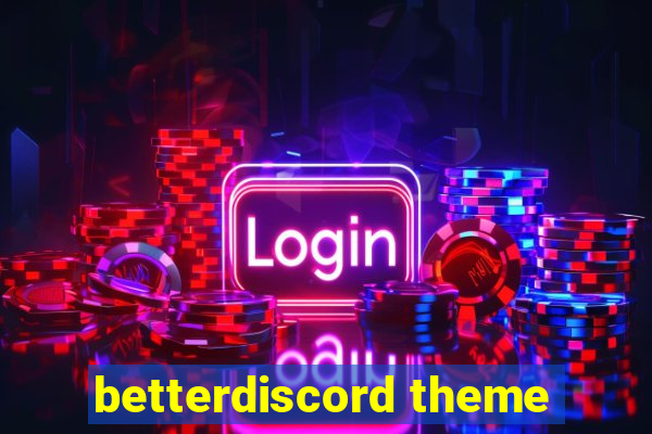 betterdiscord theme